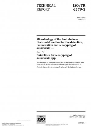 Microbiology of the food chain - Horizontal method for the detection, enumeration and serotyping of Salmonella - Part 3: Guidelines for serotyping of Salmonella spp.