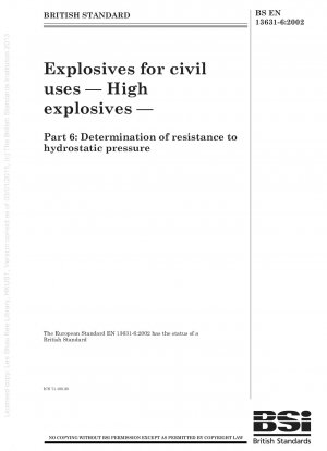 Explosives for civil uses - High explosives - Determination of resistance to hydrostatic pressure