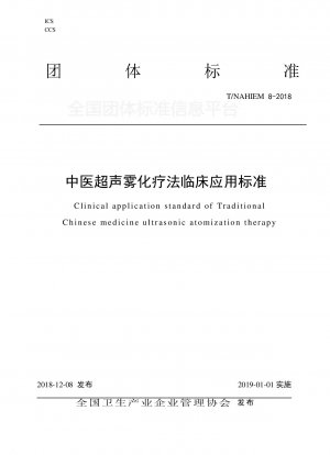 Clinical application standard of Traditional   Chinese medicine ultrasonic atomization therapy