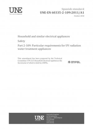 Household and similar electrical appliances - Safety - Part 2-109: Particular requirements for UV radiation water treatment appliances