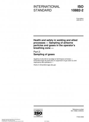Health and safety in welding and allied processes - Sampling of airborne particles and gases in the operators breathing zone - Part 2: Sampling of gases