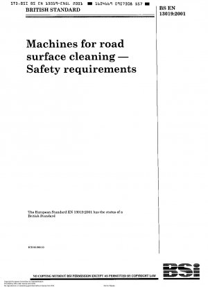 Machines for road surface cleaning - Safety requirements