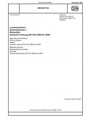 Agricultural machinery - Pick-up balers - Safety(includes Amendment A1:2009); English version of DIN EN 704:2009-12